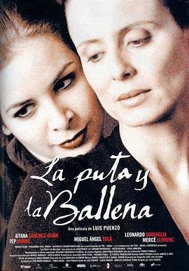 《艺术片《妓女与鲸鱼》》热门剧情片全集在线高清观看 (2004) 海报